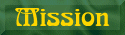 Mission.gif (3150 bytes)